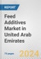 Feed Additives Market in United Arab Emirates: Business Report 2024 - Product Image