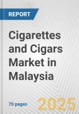 Cigarettes and Cigars Market in Malaysia: Business Report 2024- Product Image