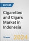 Cigarettes and Cigars Market in Indonesia: Business Report 2022 - Product Image