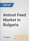 Animal Feed Market in Bulgaria: Business Report 2024 - Product Image