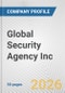 Global Security Agency Inc Fundamental Company Report Including Financial, SWOT, Competitors and Industry Analysis - Product Thumbnail Image