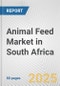 Animal Feed Market in South Africa: Business Report 2024 - Product Thumbnail Image