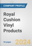 Royal Cushion Vinyl Products Fundamental Company Report Including Financial, SWOT, Competitors and Industry Analysis- Product Image