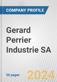 Gerard Perrier Industrie SA Fundamental Company Report Including Financial, SWOT, Competitors and Industry Analysis- Product Image
