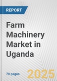 Farm Machinery Market in Uganda: Business Report 2024- Product Image