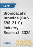 Bromoacetyl Bromide (CAS 598-21-0) Industry Research 2025: Global and Regional Market Trends 2019-2024 and Forecast to 2029- Product Image