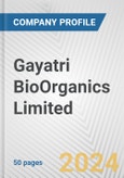 Gayatri BioOrganics Limited Fundamental Company Report Including Financial, SWOT, Competitors and Industry Analysis- Product Image