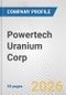 Powertech Uranium Corp. Fundamental Company Report Including Financial, SWOT, Competitors and Industry Analysis - Product Thumbnail Image