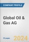 Global Oil & Gas AG Fundamental Company Report Including Financial, SWOT, Competitors and Industry Analysis - Product Thumbnail Image