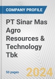 PT Sinar Mas Agro Resources & Technology Tbk Fundamental Company Report Including Financial, SWOT, Competitors and Industry Analysis- Product Image