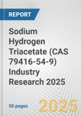 Sodium Hydrogen Triacetate (CAS 79416-54-9) Industry Research 2025: Global and Regional Market Trends 2019-2024 and Forecast to 2029- Product Image