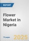 Flower Market in Nigeria: Business Report 2024 - Product Thumbnail Image