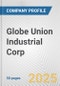 Globe Union Industrial Corp. Fundamental Company Report Including Financial, SWOT, Competitors and Industry Analysis - Product Thumbnail Image