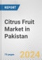 Citrus Fruit Market in Pakistan: Business Report 2024 - Product Thumbnail Image