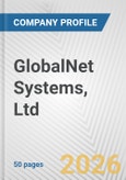 GlobalNet Systems, Ltd. Fundamental Company Report Including Financial, SWOT, Competitors and Industry Analysis- Product Image