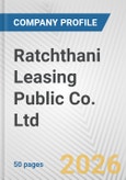 Ratchthani Leasing Public Co. Ltd. Fundamental Company Report Including Financial, SWOT, Competitors and Industry Analysis- Product Image
