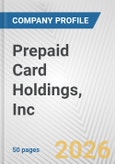 Prepaid Card Holdings, Inc. Fundamental Company Report Including Financial, SWOT, Competitors and Industry Analysis- Product Image