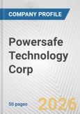 Powersafe Technology Corp. Fundamental Company Report Including Financial, SWOT, Competitors and Industry Analysis- Product Image