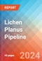 Lichen Planus - Pipeline Insight, 2024 - Product Image