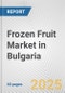 Frozen Fruit Market in Bulgaria: Business Report 2024 - Product Thumbnail Image