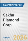 Sakha Diamond Corp. Fundamental Company Report Including Financial, SWOT, Competitors and Industry Analysis- Product Image