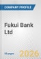 Fukui Bank Ltd. Fundamental Company Report Including Financial, SWOT, Competitors and Industry Analysis - Product Thumbnail Image