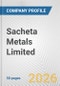 Sacheta Metals Limited Fundamental Company Report Including Financial, SWOT, Competitors and Industry Analysis - Product Thumbnail Image