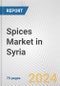 Spices Market in Syria: Business Report 2024 - Product Thumbnail Image