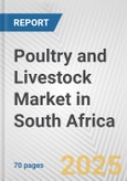 Poultry and Livestock Market in South Africa: Business Report 2024- Product Image