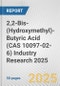 2,2-Bis-(Hydroxymethyl)-Butyric Acid (CAS 10097-02-6) Industry Research 2025: Global and Regional Market Trends 2019-2024 and Forecast to 2029 - Product Thumbnail Image
