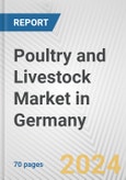 Poultry and Livestock Market in Germany: Business Report 2024- Product Image