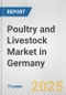 Poultry and Livestock Market in Germany: Business Report 2024 - Product Thumbnail Image