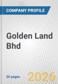 Golden Land Bhd Fundamental Company Report Including Financial, SWOT, Competitors and Industry Analysis- Product Image