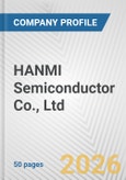 HANMI Semiconductor Co., Ltd. Fundamental Company Report Including Financial, SWOT, Competitors and Industry Analysis- Product Image