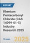 Rhenium Pentacarbonyl Chloride (CAS 14099-01-5) Industry Research 2025: Global and Regional Market Trends 2019-2024 and Forecast to 2029 - Product Thumbnail Image