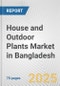 House and Outdoor Plants Market in Bangladesh: Business Report 2024 - Product Thumbnail Image