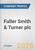 Fuller Smith & Turner plc Fundamental Company Report Including Financial, SWOT, Competitors and Industry Analysis- Product Image