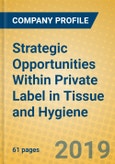 Strategic Opportunities Within Private Label in Tissue and Hygiene- Product Image