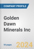 Golden Dawn Minerals Inc. Fundamental Company Report Including Financial, SWOT, Competitors and Industry Analysis- Product Image