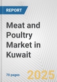 Meat and Poultry Market in Kuwait: Business Report 2024- Product Image