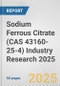 Sodium Ferrous Citrate (CAS 43160-25-4) Industry Research 2025: Global and Regional Market Trends 2019-2024 and Forecast to 2029 - Product Thumbnail Image