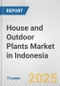 House and Outdoor Plants Market in Indonesia: Business Report 2024 - Product Thumbnail Image