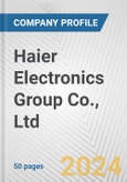 Haier Electronics Group Co., Ltd. Fundamental Company Report Including Financial, SWOT, Competitors and Industry Analysis- Product Image
