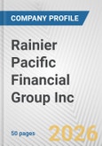 Rainier Pacific Financial Group Inc. Fundamental Company Report Including Financial, SWOT, Competitors and Industry Analysis- Product Image