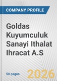 Goldas Kuyumculuk Sanayi Ithalat Ihracat A.S. Fundamental Company Report Including Financial, SWOT, Competitors and Industry Analysis- Product Image