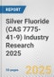 Silver Fluoride (CAS 7775-41-9) Industry Research 2025: Global and Regional Market Trends 2019-2024 and Forecast to 2029 - Product Thumbnail Image