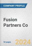 Fusion Partners Co. Fundamental Company Report Including Financial, SWOT, Competitors and Industry Analysis- Product Image