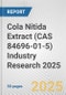 Cola Nitida Extract (CAS 84696-01-5) Industry Research 2025: Global and Regional Market Trends 2019-2024 and Forecast to 2029 - Product Thumbnail Image
