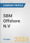 SBM Offshore N.V. Fundamental Company Report Including Financial, SWOT, Competitors and Industry Analysis- Product Image