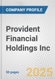 Provident Financial Holdings Inc. Fundamental Company Report Including Financial, SWOT, Competitors and Industry Analysis- Product Image